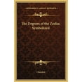 thumbnail image 1 of The Degrees of the Zodiac Symbolized, (Hardcover), 1 of 1