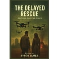 thumbnail image 1 of The Delayed Rescue, (Paperback), 1 of 1