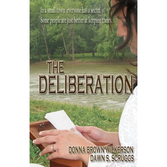 The Deliberation (Paperback) by Dawn S Scruggs, Donna Brown Wilkerson