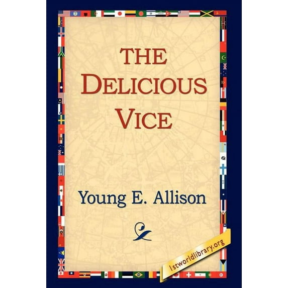 The Delicious Vice (Hardcover)