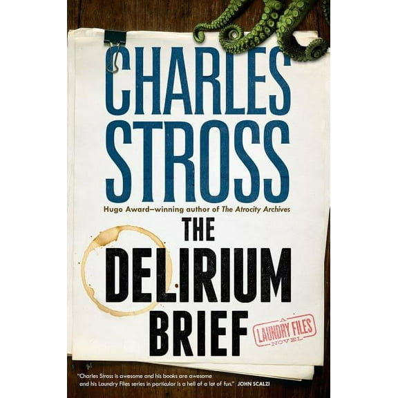 The Delirium Brief: A Laundry Files Novel