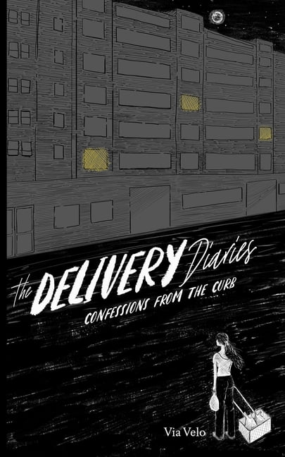 The Delivery Diaries: Confessions from the Curb: Stories, (Paperback)