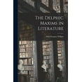 thumbnail image 1 of The Delphic Maxims in Literature, (Paperback), 1 of 1