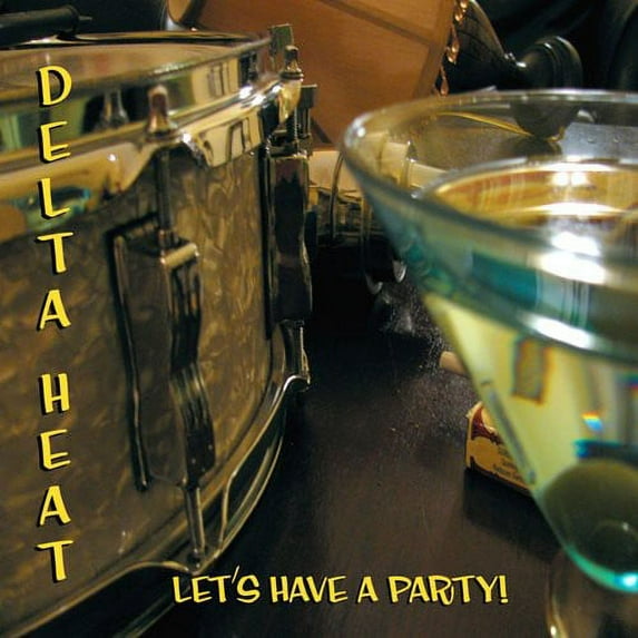 The Delta Heat - Let's Have a Party - Blues - CD