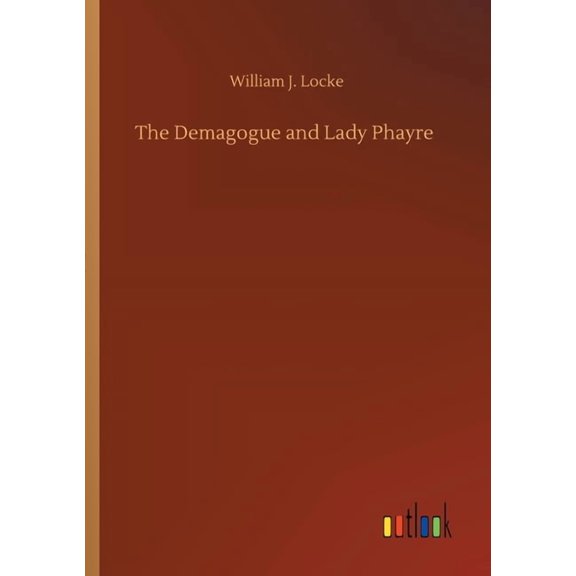 The Demagogue And Lady Phayre - 9783752410785