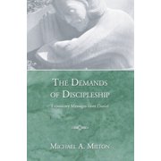 The Demands of Discipleship Expository Messages from Daniel, Paperback