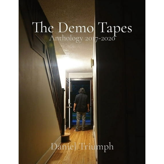 The Demo Tapes: Anthology 2017-2020, (Paperback)