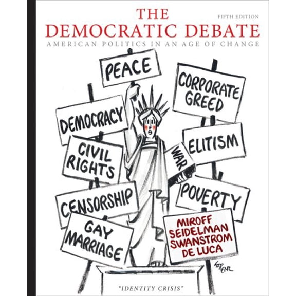 Pre-Owned The Democratic Debate: American Politics in an Age of Change