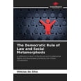 thumbnail image 1 of The Democratic Rule of Law and Social Metamorphosis, (Paperback), 1 of 1