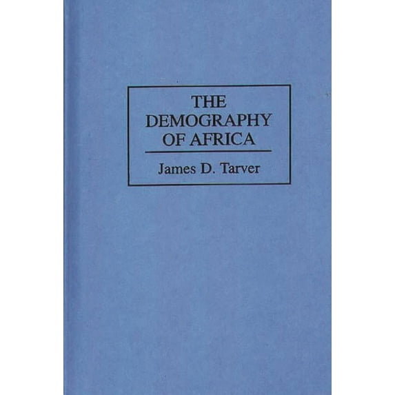 The Demography of Africa, (Hardcover)