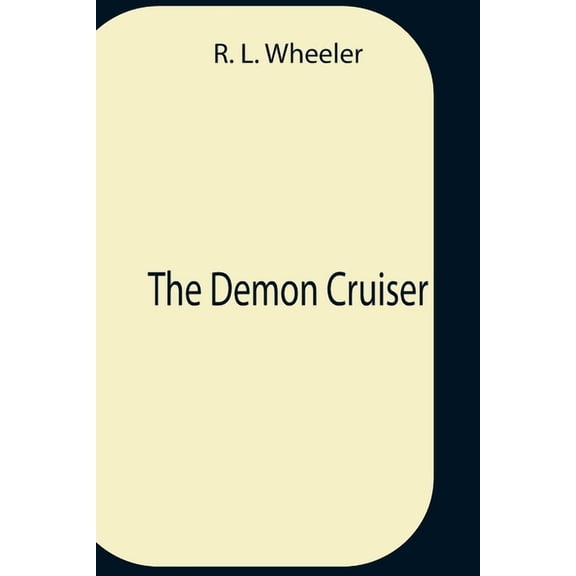 The Demon Cruiser, (Paperback)