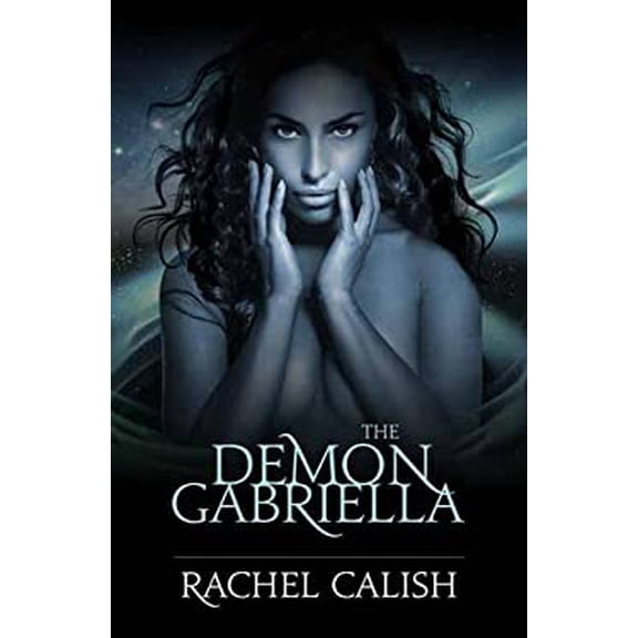 Pre-Owned The Demon Gabriella (Paperback) 1594934436 9781594934438