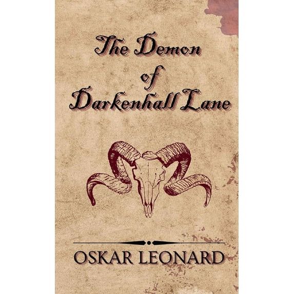 The Demon Of Darkenhall Lane: A Fantasy-Romance Tale Of Demons And Souled, (Paperback)