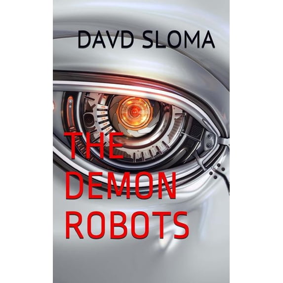 The Demon Robots