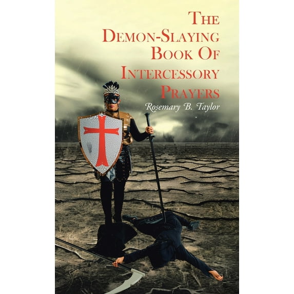 The Demon-Slaying Book of Intercessory Prayers (Hardcover)