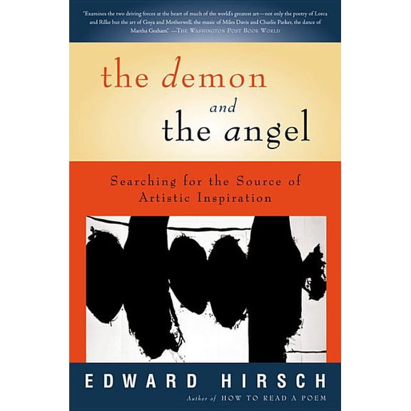 The Demon and the Angel: Searching for the Source of Artistic Inspiration, (Paperback)