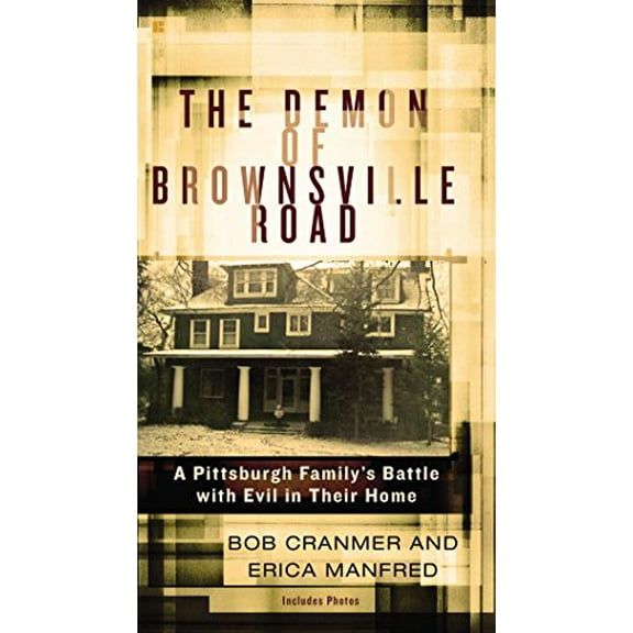 Pre-Owned The Demon of Brownsville Road: A Pittsburgh Family s Battle with Evil in Their Home (Mass Market Paperback) 0425268551 9780425268551