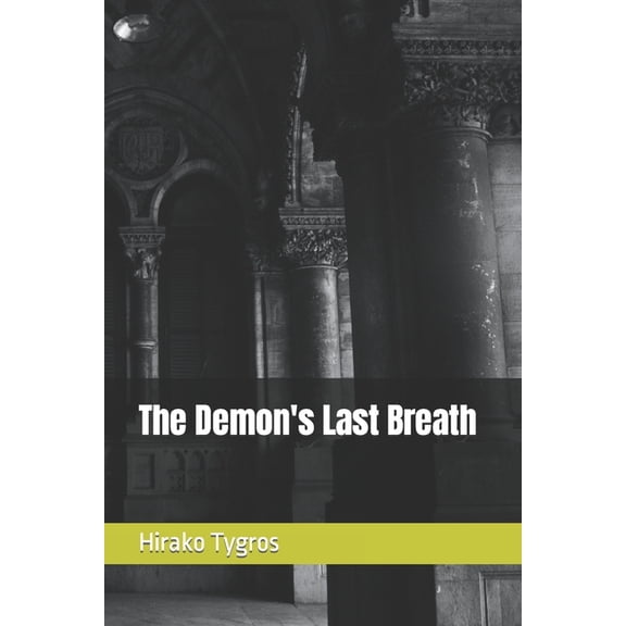 The Demon's Last Breath, (Paperback)