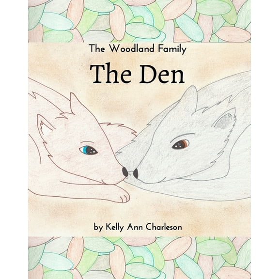 The Den: The Woodland Family Series, (Paperback)
