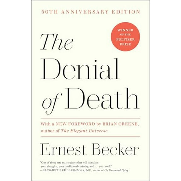 Pre-Owned The Denial of Death, 9780684832401, 0684832402, Paperback, First Free Press Paperbacks Edition edition