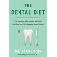 thumbnail image 1 of Pre-Owned The Dental Diet: The Surprising Link between Your Teeth, Real Food, and Life-Changing Natural Health, 9781401953195, 1401953190, Paperback, 2 edition, 1 of 1