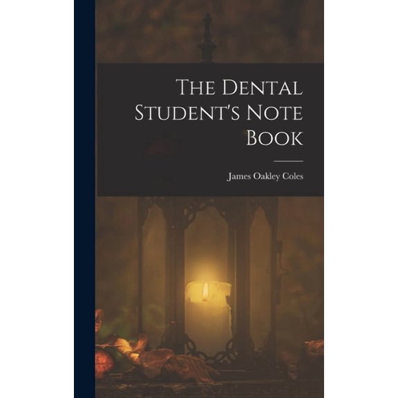 The Dental Student's Note Book, (Hardcover)