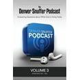 thumbnail image 1 of The Denver Snuffer Podcast Volume 3: 2020-2021, (Paperback), 1 of 1