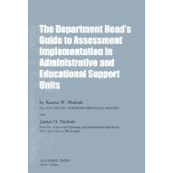 Pre-Owned The Department Head's Guide to Assessment Implementation in Administrative and Educational Support Units (Hardcover) 087586130X 9780875861302