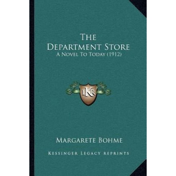 The Department Store: A Novel to Today (1912) Paperback
