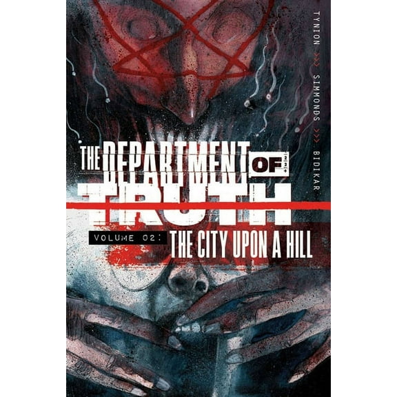 The Department of Truth The Department of Truth Volume 2: The City Upon a Hill, Book 2, (Paperback)