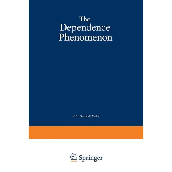The Dependence Phenomenon, (Paperback)