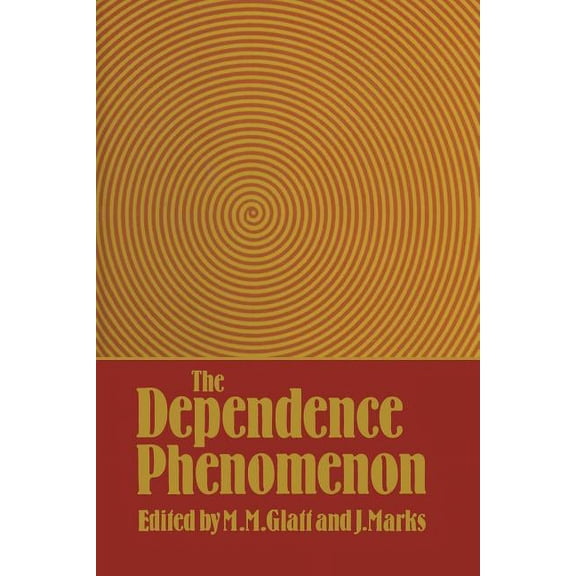 The Dependence Phenomenon, (Paperback)