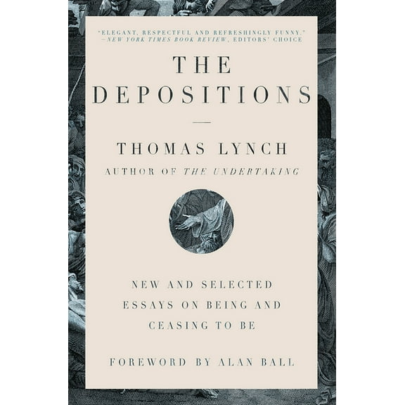 The Depositions: New and Selected Essays on Being and Ceasing to Be, (Paperback)