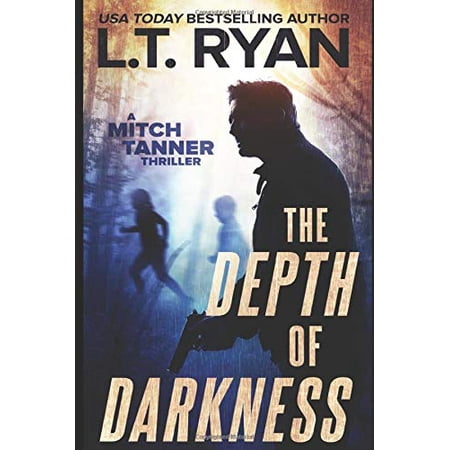 Pre-Owned The Depth of Darkness (Mitch Tanner) (Paperback) 1492218979 9781492218975