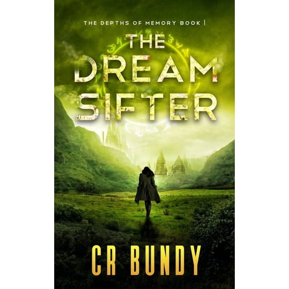 The Depths of Memory The Dream Sifter, Book 1, (Paperback)