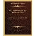thumbnail image 1 of The Descendants Of Rev. Thomas Hooker: Hartford, Connecticut, 1586-1908  Paperback  1163639672 9781163639672 Edward W. Hooker, 1 of 1