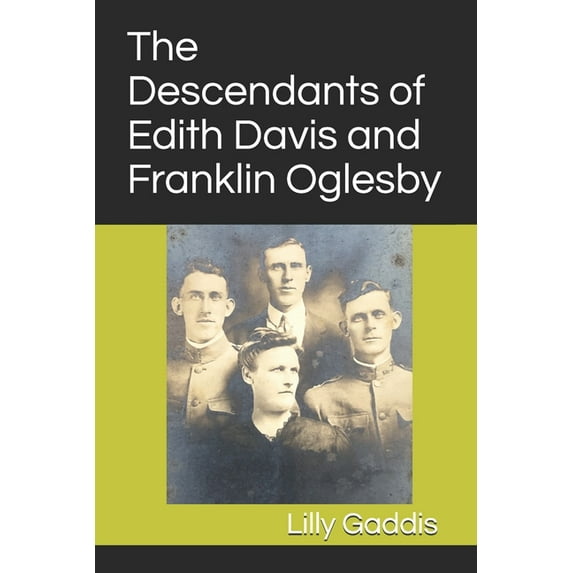 The Descendants of Edith Davis and Franklin Oglesby (Paperback)