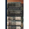 thumbnail image 1 of The Descendants of John Phoenix, an Early Settler in Kittery, Maine (Hardcover), 1 of 1