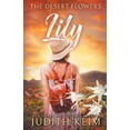 thumbnail image 1 of The Deseert Sage Inn The Desert Flowers - Lily, Book 2, (Paperback), 1 of 1