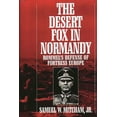 thumbnail image 1 of The Desert Fox in Normandy: Rommel's Defense of Fortress Europe, (Hardcover), 1 of 1