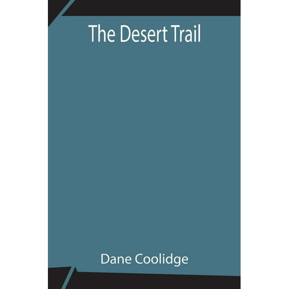 The Desert Trail, (Paperback)