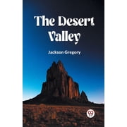 The Desert Valley, Paperback