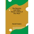 thumbnail image 1 of The Deserter, And Other Stories A Book Of Two Wars, (Paperback), 1 of 1