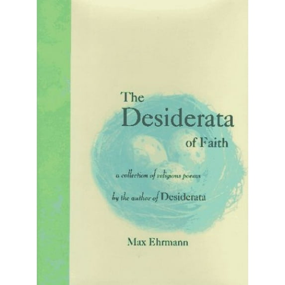 Pre-Owned The Desiderata of Faith: A Collection of Religious Poems (Hardcover) 0517703319 9780517703311