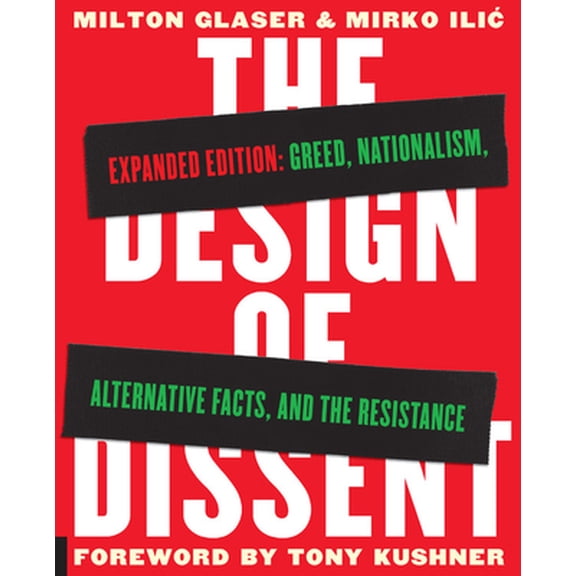 Pre-Owned The Design of Dissent, Expanded Edition: Greed, Nationalism, Alternative Facts, and the Resistance (Paperback) 1631594249 9781631594243