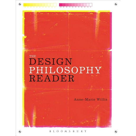 The Design Philosophy Reader, (Paperback)