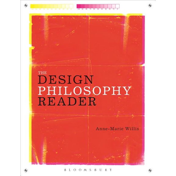The Design Philosophy Reader, (Paperback)