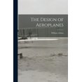 thumbnail image 1 of The Design of Aeroplanes, (Paperback), 1 of 1