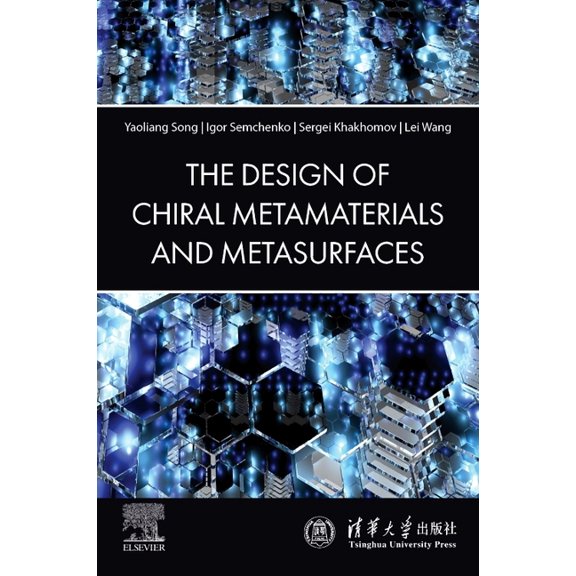 The Design of Chiral Metamaterials and Metasurfaces, (Paperback)