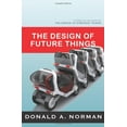 thumbnail image 1 of Pre-Owned The Design of Future Things: Author of The Design of Everyday Things (Hardcover) 0465002277 9780465002276, 1 of 1
